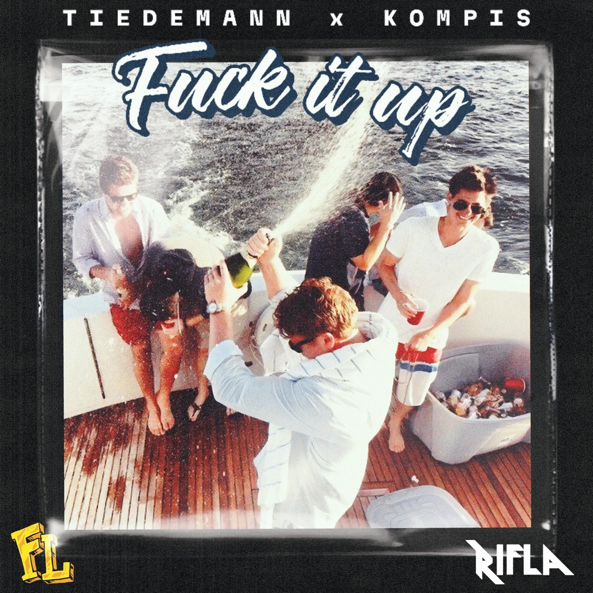 F**k It Up (FL) - Single by Tiedemann & Kompis album cover