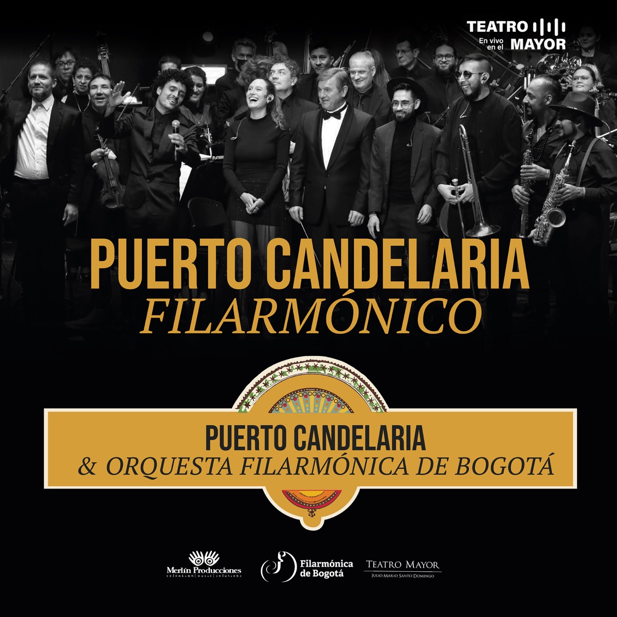 Puerto Candelaria Filarmónico (Filarmónico Live) by Puerto Candelaria, Orquesta Filarmónica de Bogotá & Teatro Mayor Julio Mario Santo Domingo album cover