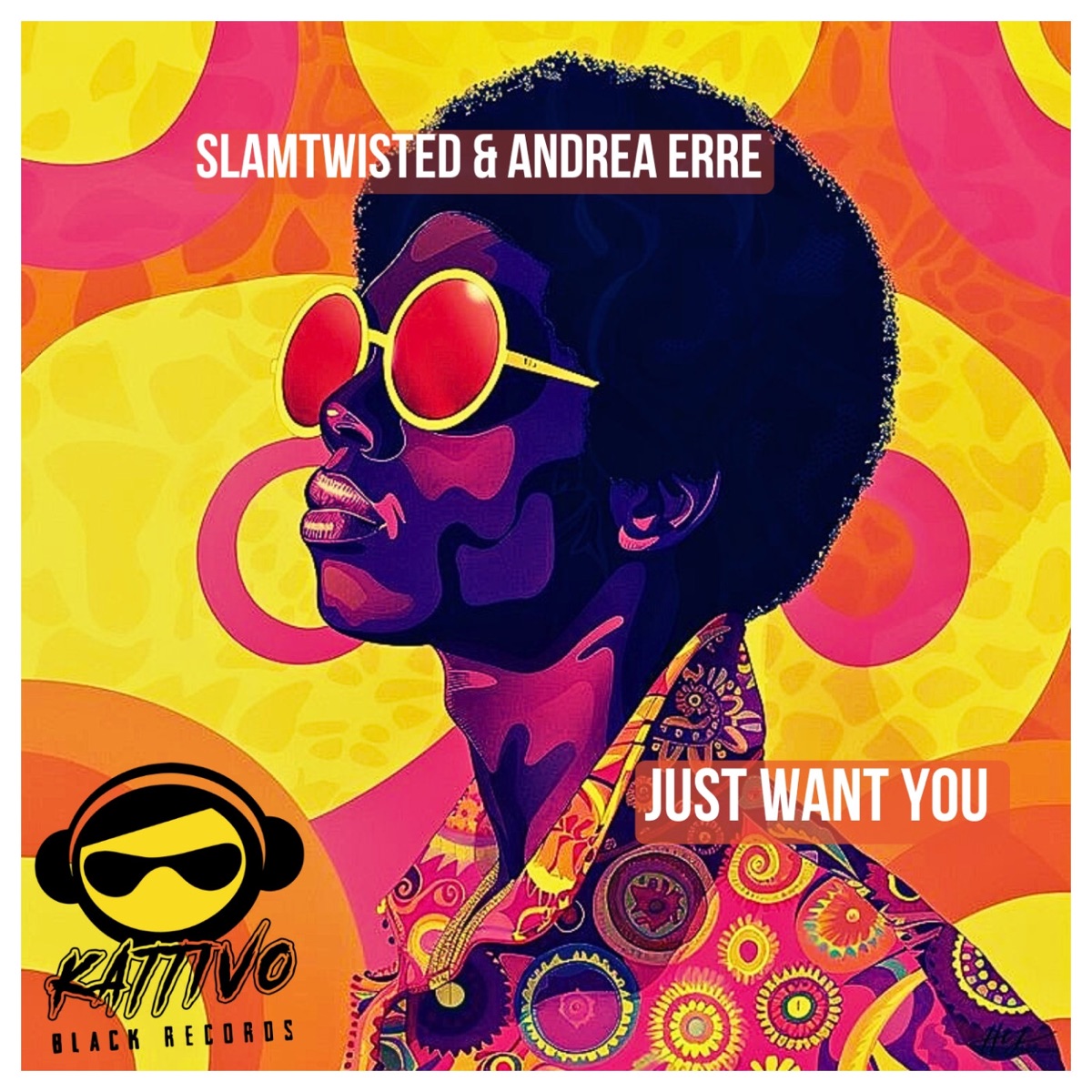 Just want you - Single by SLAMTWISTED & Andrea Erre album cover