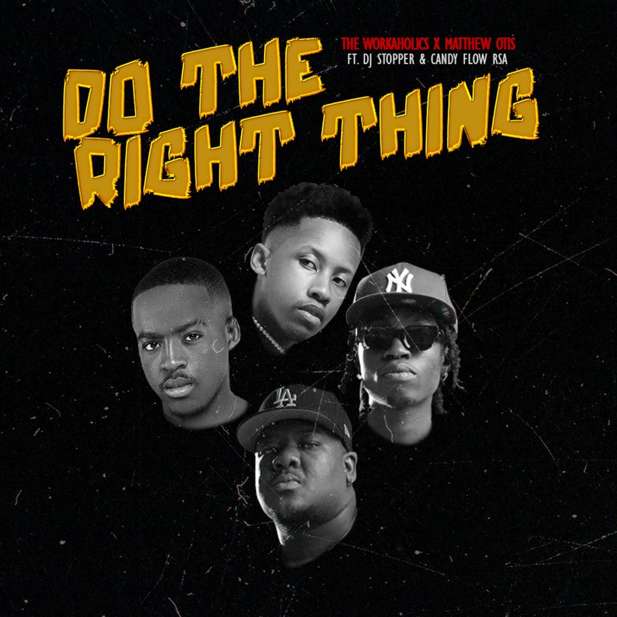 Do The Right Thing (feat. Dj Stopper & Candy FLow RSA) - Single by The Workaholics & Matthew Otis album cover