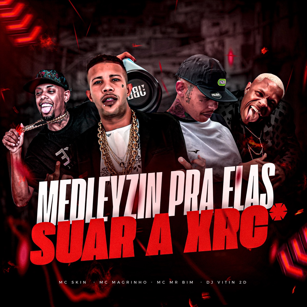 Medley pra Elas Suar a Xrk - Single by Mc Skin, Mc Magrinho, Dj Vitin 2D & Mc Mr. Bim album cover