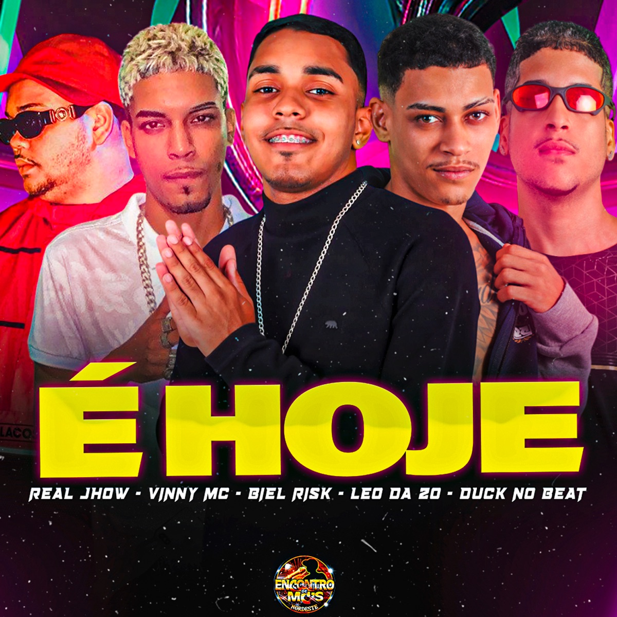 É Hoje (feat. Real Jhow) - Single by Duck no Beat, leo da zo, Biel Risk & Vinny MC album cover