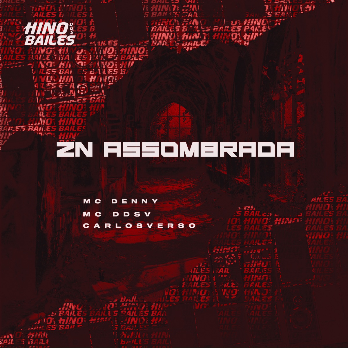 Zn Assombrada - Single by CarlosVerso, MC Ddsv & MC Denny album cover