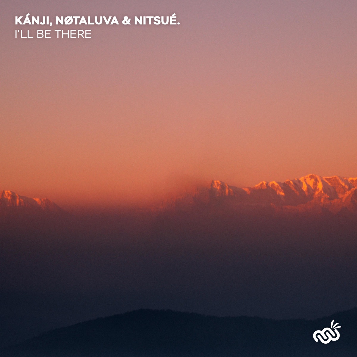 I'll be there - Single by Kanji, NØTALUVA & nitsué. album cover