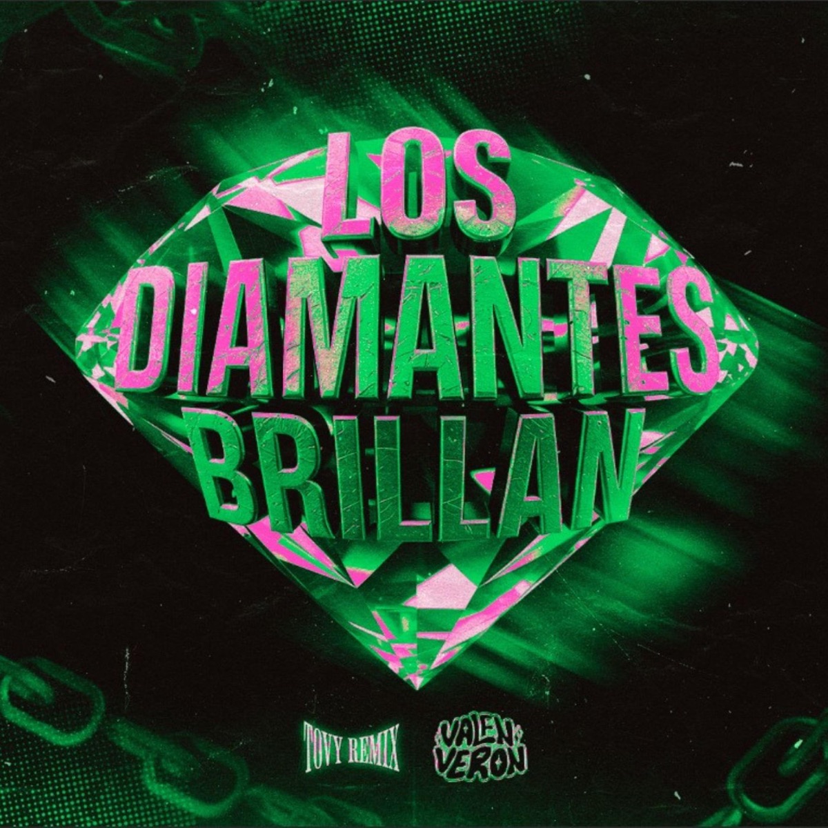 LOS DIAMANTES BRILLAN RKT (feat. TovyRMX) - Single by Valen Veron album cover