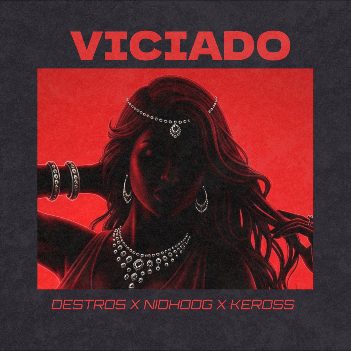 Viciado - Single by Destro5, Nidhoog & KEROSS album cover