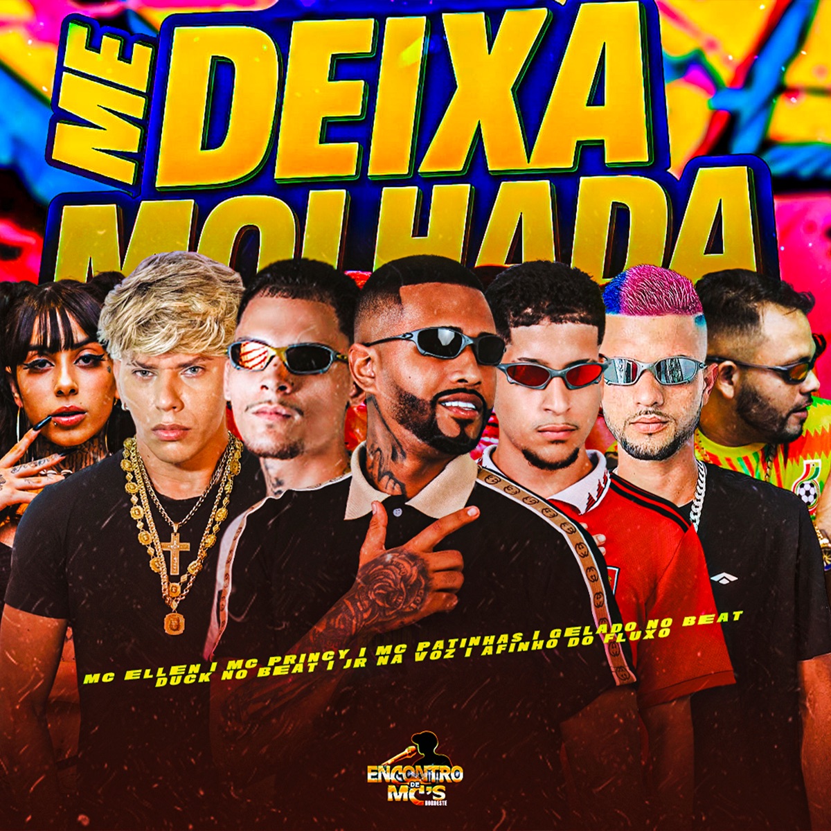Me Deixa Molhada (feat. Duck no Beat, Mc Princy, Mc Patinhas & Afinho do Fluxo) - Single by Gelado No Beat, Mc Ellen & Jr Na Voz album cover