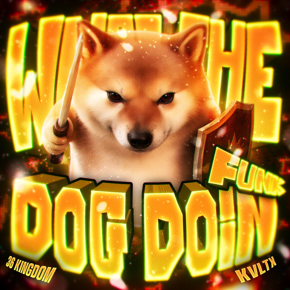 WHAT DA DOG DOIN FUNK - EP by KVLTX & 36 KINGDOM album cover