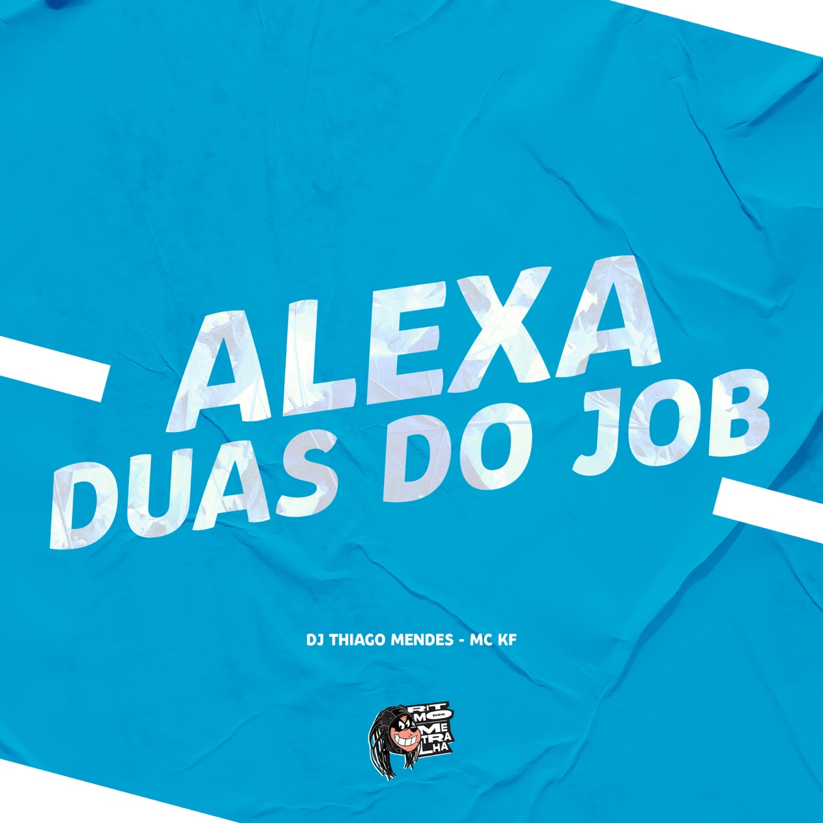 Alexa, Duas do Job - Single by MC KF & DJ Thiago Mendes album cover