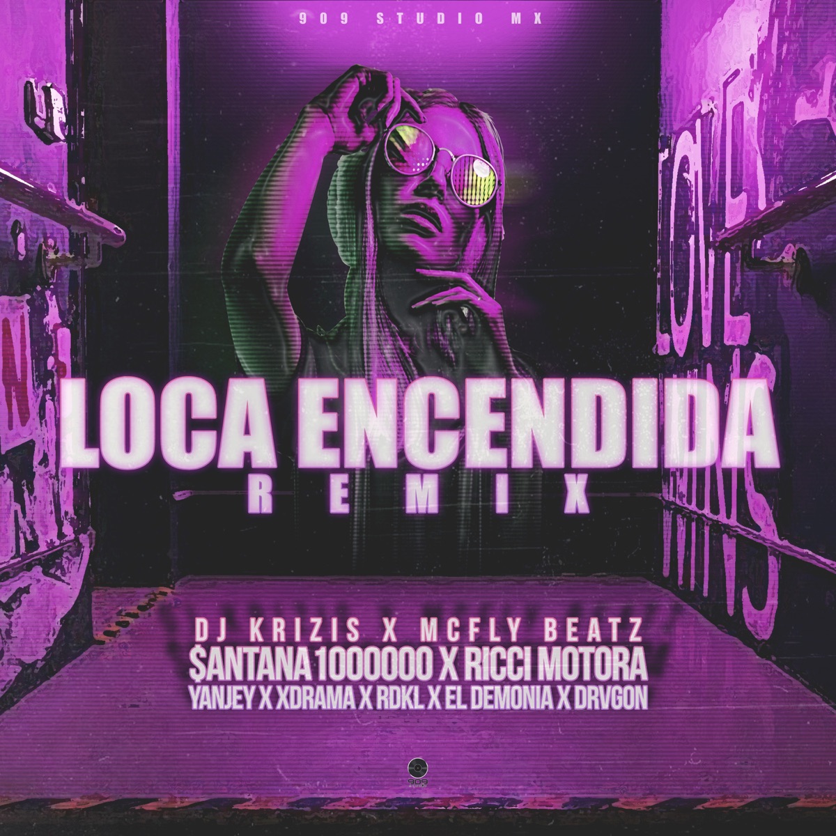 Loca Encendida (Official Remix) [feat. Ricci Motora, $antana1000000, Yanjey, Xdrama, RDKL, El Demonia & Drvgon] - Single by Dj Krizis & Mcfly Beatz album cover