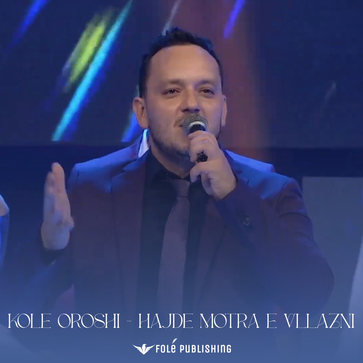Hajde motra e vllazni - Single by Kolë Oroshi album cover