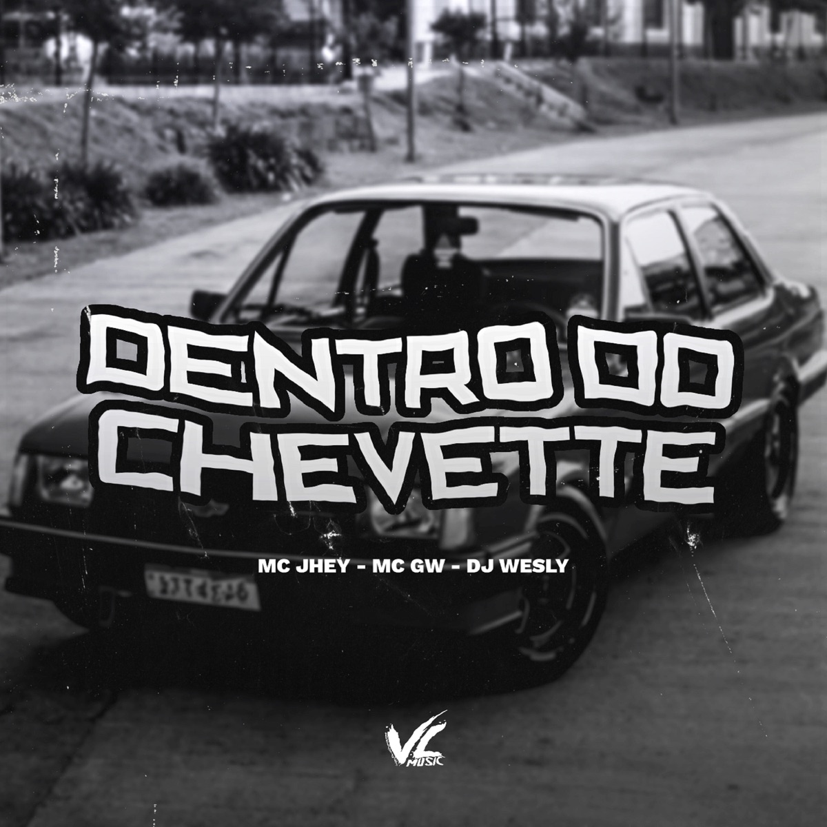 Dentro do Chevete (feat. Mc Jhey) - Single by Dj wesly & MC GW album cover