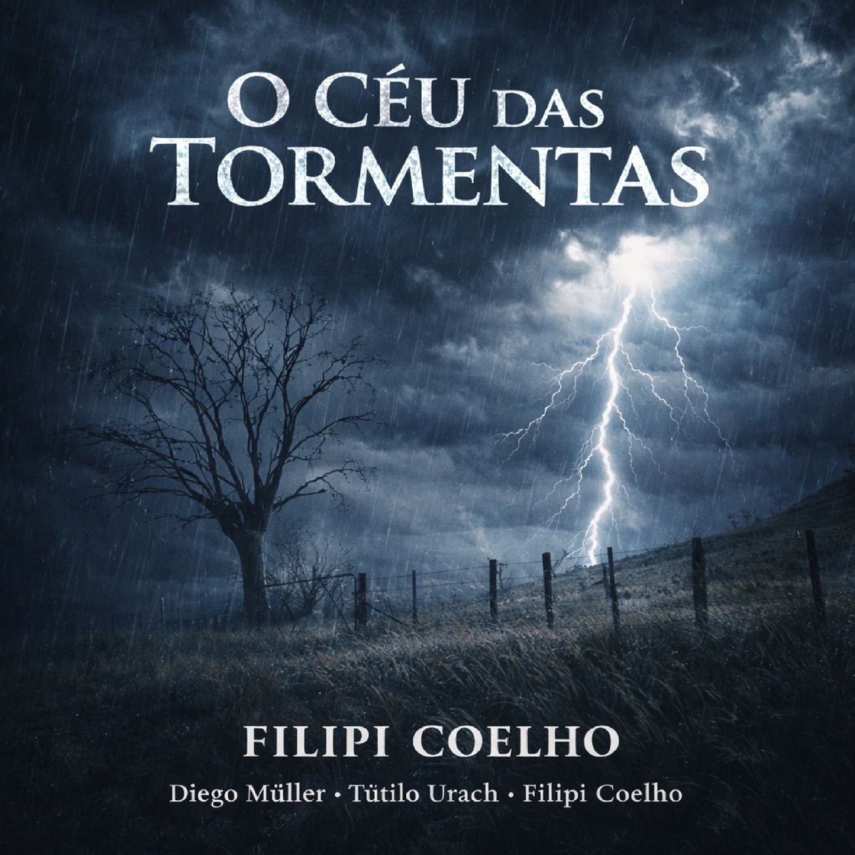 O Céu das Tormentas - Single by Diego Müller, Tulio Urach & Filipi Coelho album cover