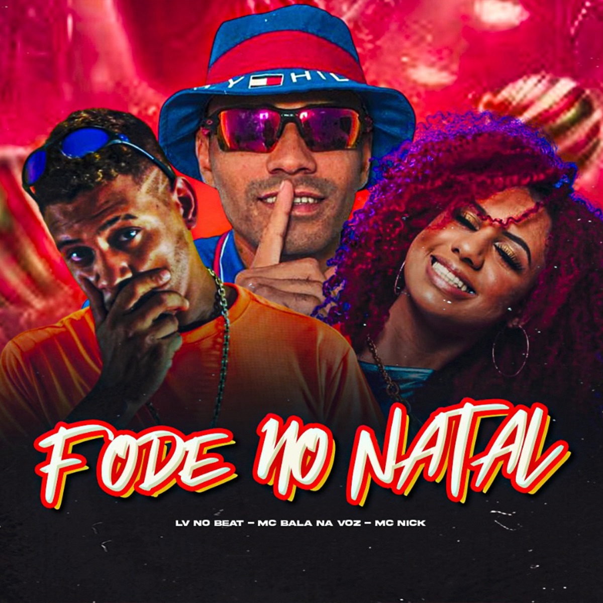 Fode no Natal - Single by Mc Bala na Voz & Mc Nick album cover