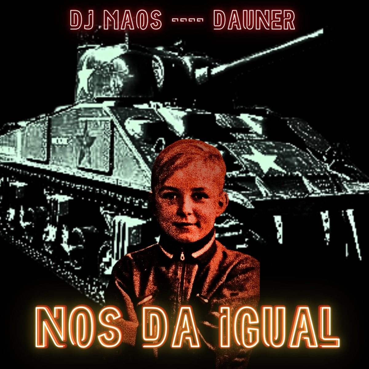 Nos da igual - Single by Dj Maos & Dauner album cover