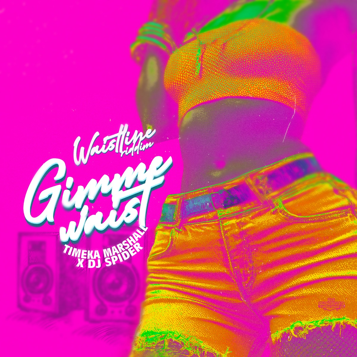 Gimme Waist - Single by Timeka Marshall & Dj Spider album cover