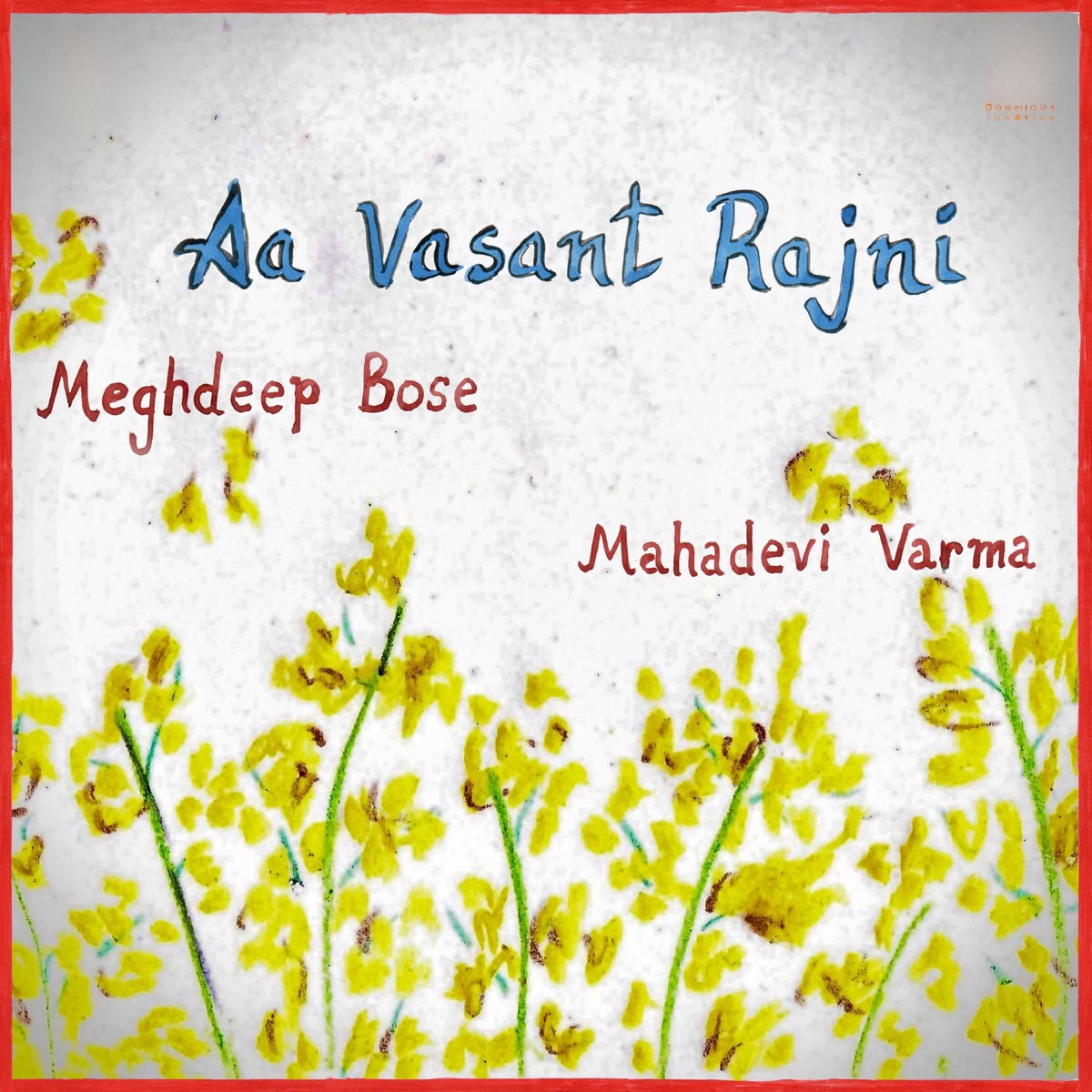 Aa Vasant Rajni - Single by Meghdeep Bose album cover
