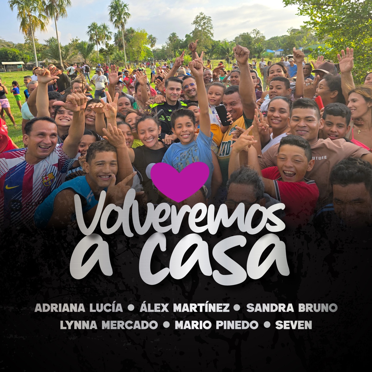 Volveremos a Casa - Single by Mario Pinedo, Sandra Bruno, Alex Martinez, Adriana Lucia, Lynna Mercado & Sevensito album cover
