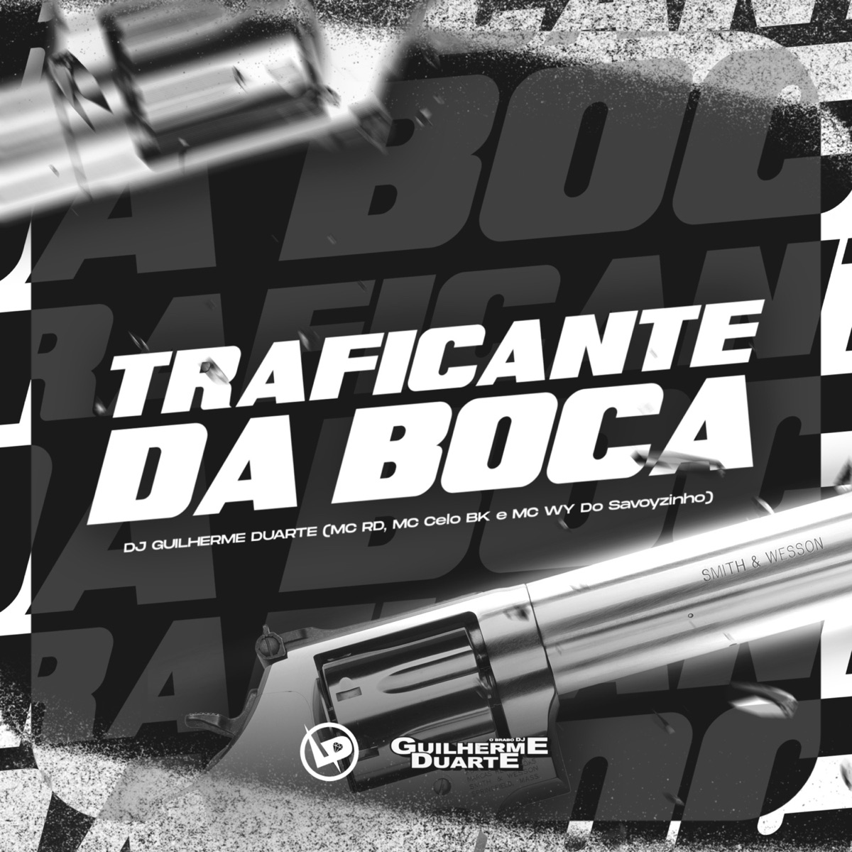 Traficante Da Boca - Single by Dj Guilherme Duarte, Mc Rd & MC Celo BK album cover
