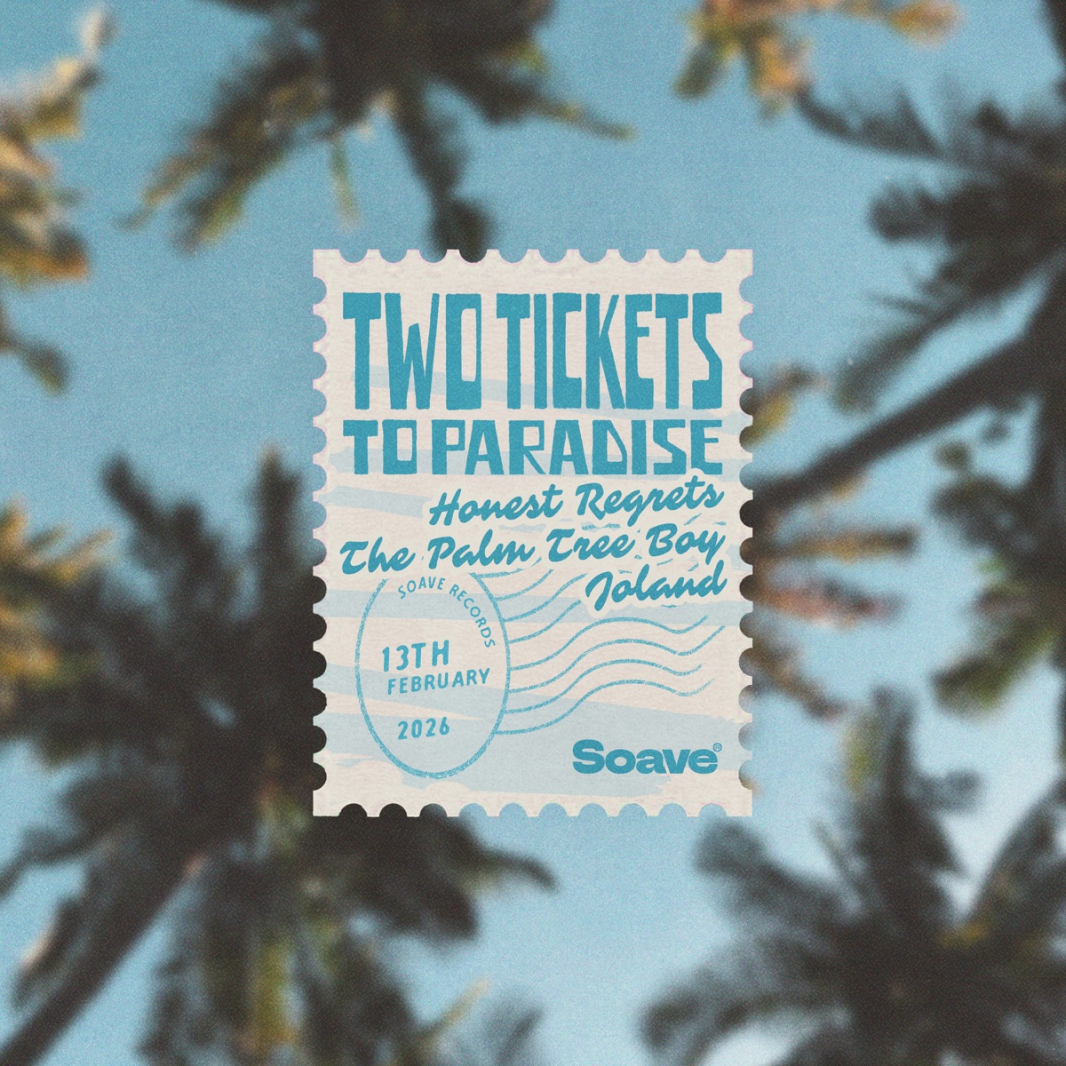 Two Tickets to Paradise - Single by Honest Regrets, The Palm Tree Boy & JOLAND album cover