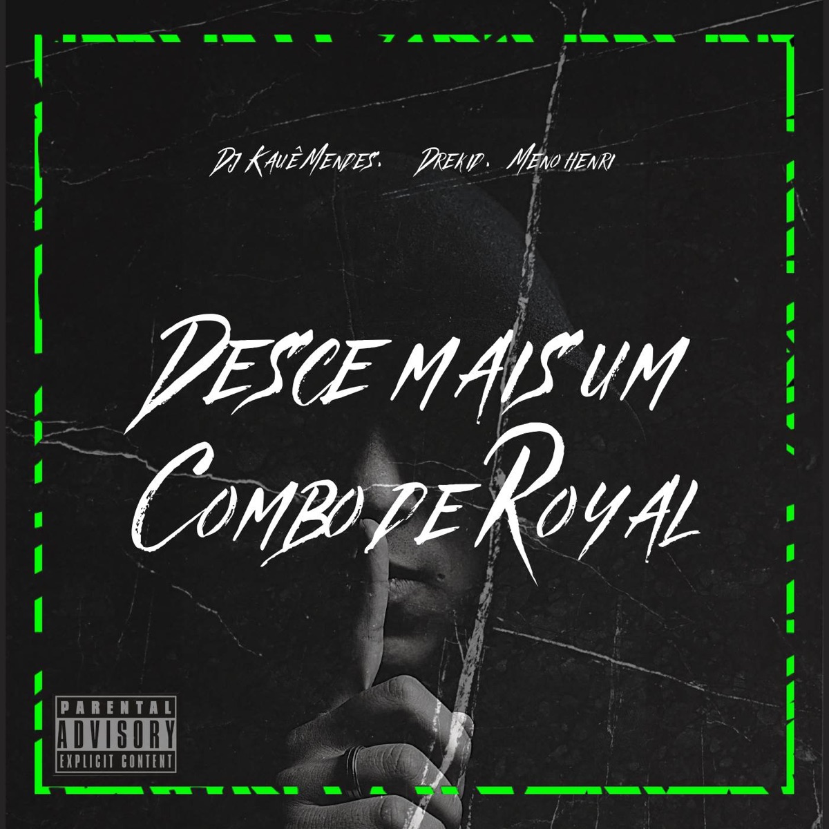 Desce Mais Um Combo de Royal - Single by DJ Mendes & Drekid7 album cover