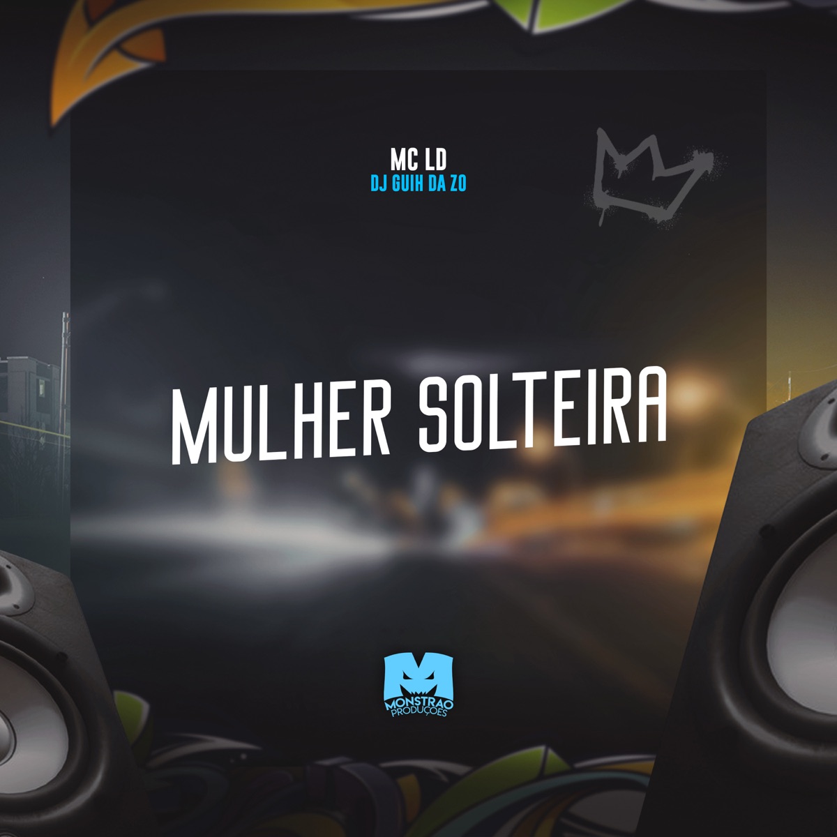 Mulher Solteira - Single by MC LD & DJ Guih Da ZO album cover