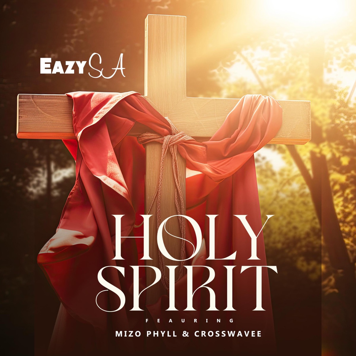 Holy Spirit (feat. Mizo Phyll & Crosswavee) - Single by Eazy SA album cover