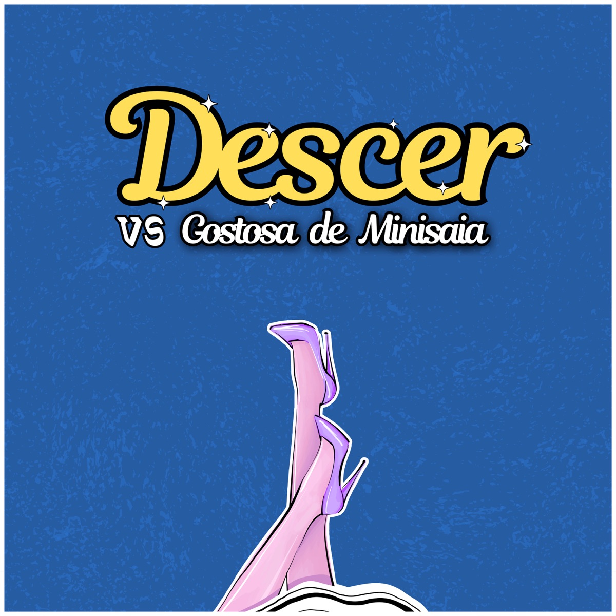 Descer Vs Gostosa de Minisaia - Single by Mc Rkostta, dj stay & Dj Lael album cover