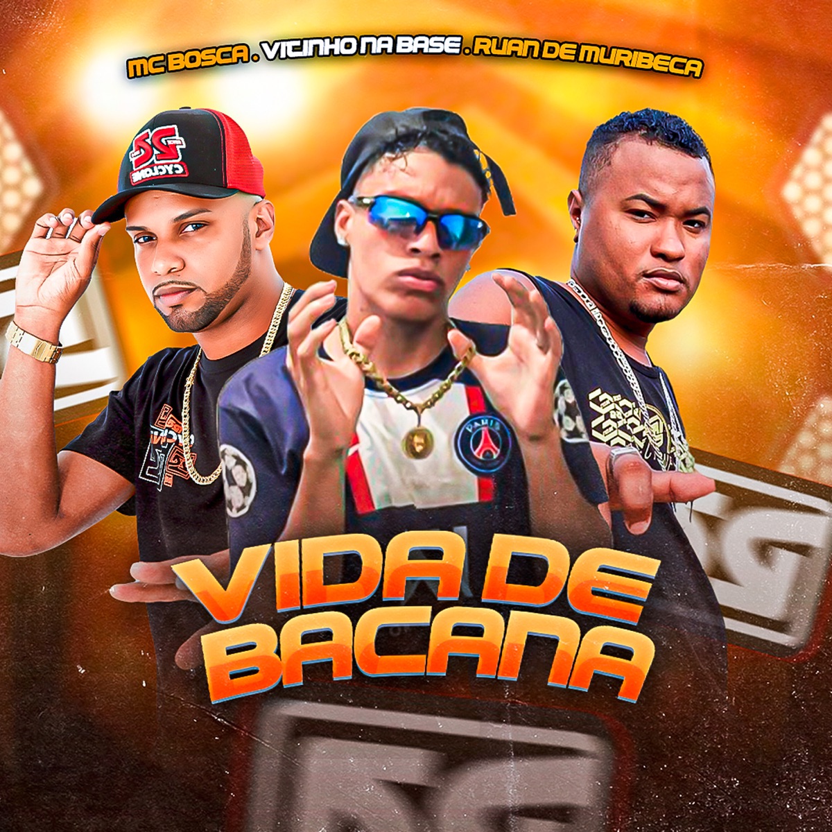 Vida de Bacana - Single by Mc bosca, Ruan de Muribeca & Vitinho Na Base album cover