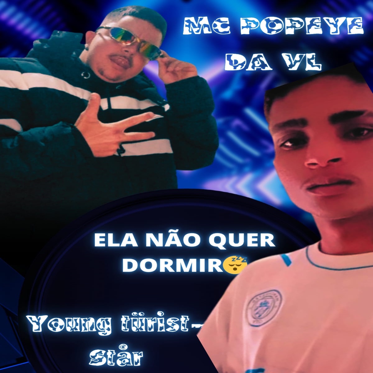 ELA NÃO QUER DORMIR (feat. Young Tůrist-Stăr) - Single by MC POPEYE DA VL album cover