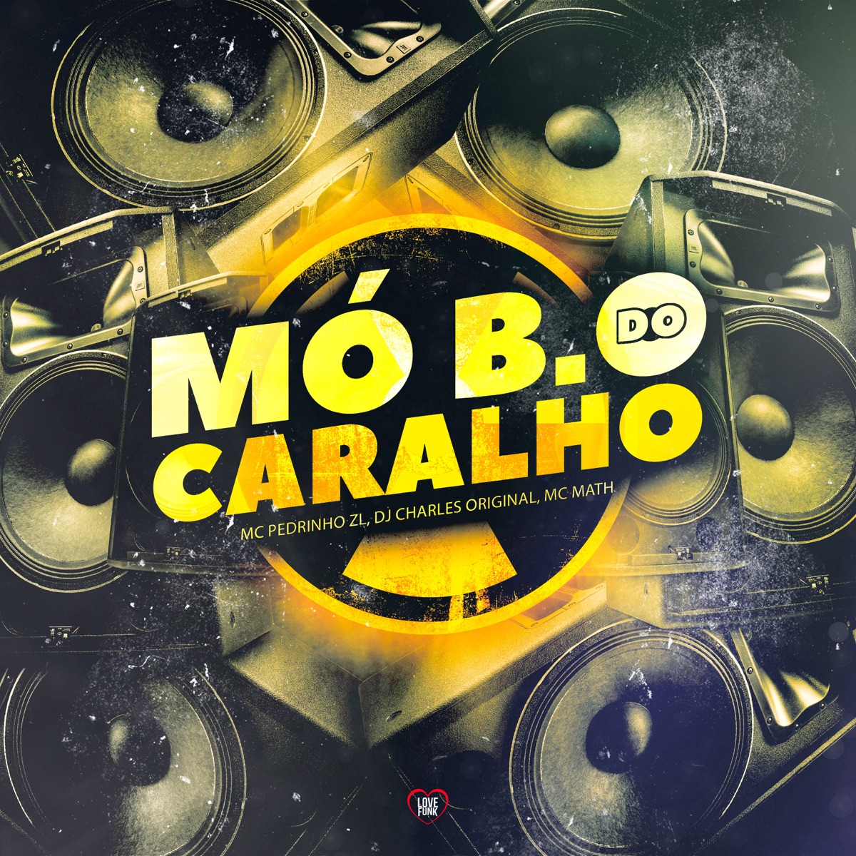 Mó B.O do Caralho - Single by MC Pedrinho ZL, DJ Charles Original & Mc Math album cover