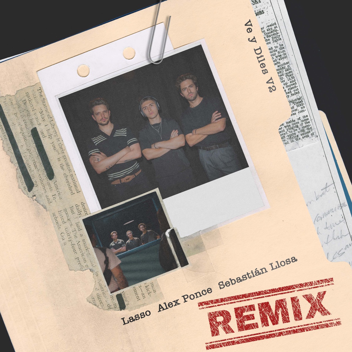 Ve y Diles V2 (Remix) - Single by Alex Ponce, Lasso & Sebastian Llosa album cover