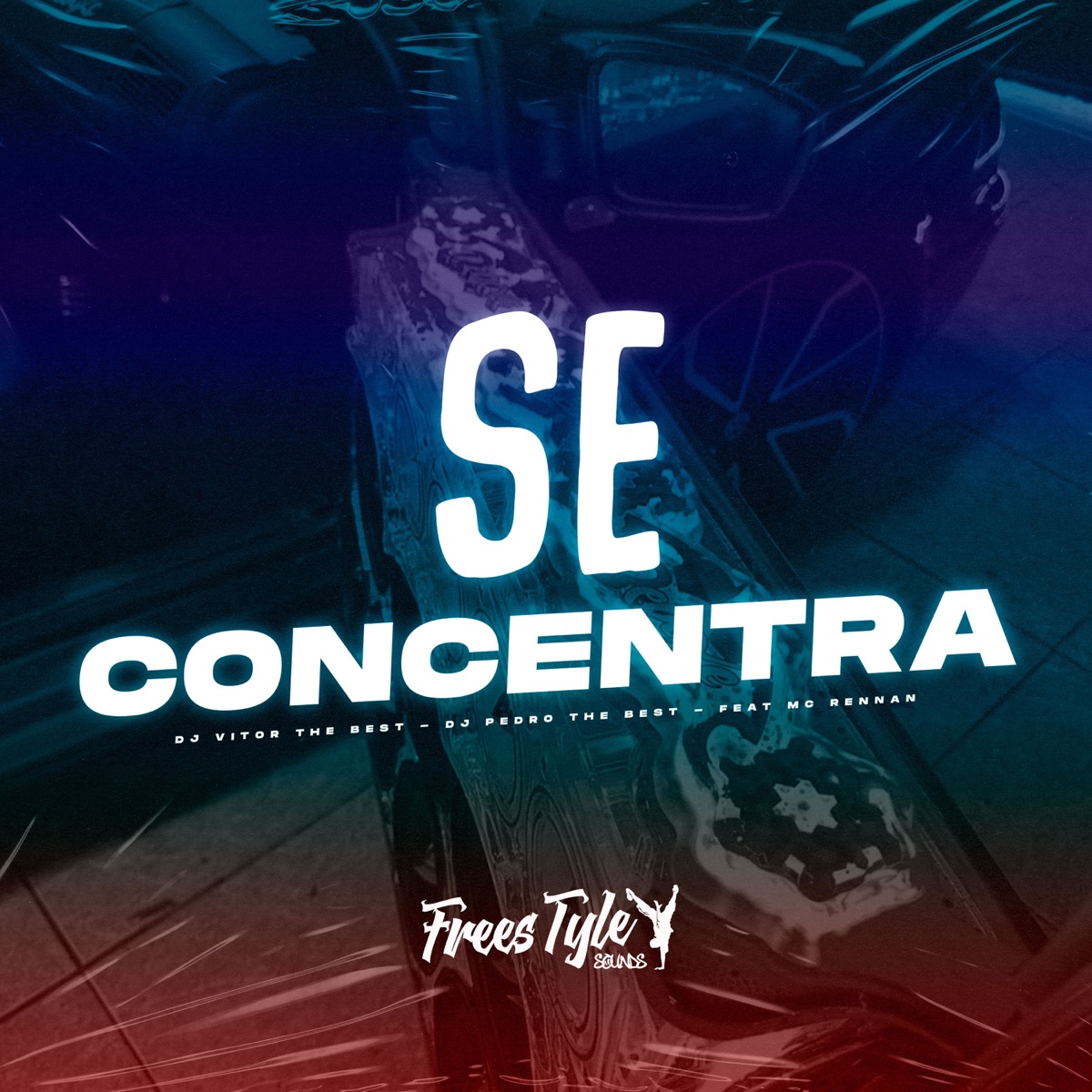 Se Concentra (feat. Mc Rennan) - Single by DJ VITOR THE BEST, djpedrothebest & FreesTyle Sounds album cover
