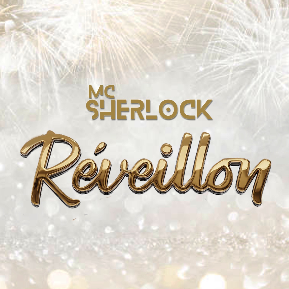 Reveillon - Single by Mc Sherlock, JUST MIKE DJ & BDP HIT MUSIC album cover