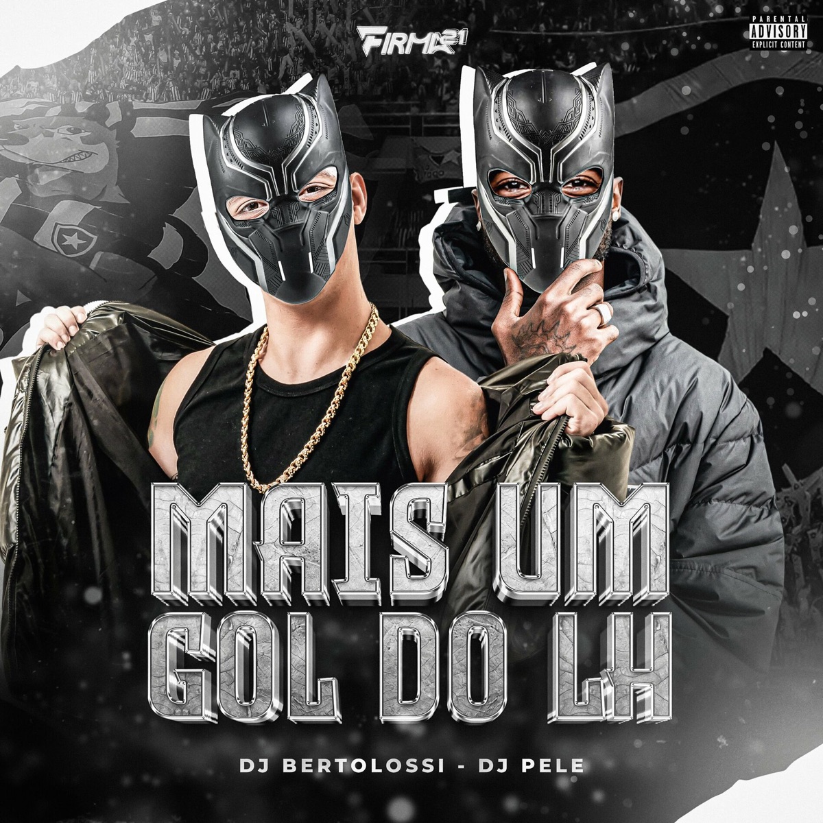 Mais um Gol do LH - Single by Dj Bertolossi, Dj Pelé & FIRMA 21 album cover