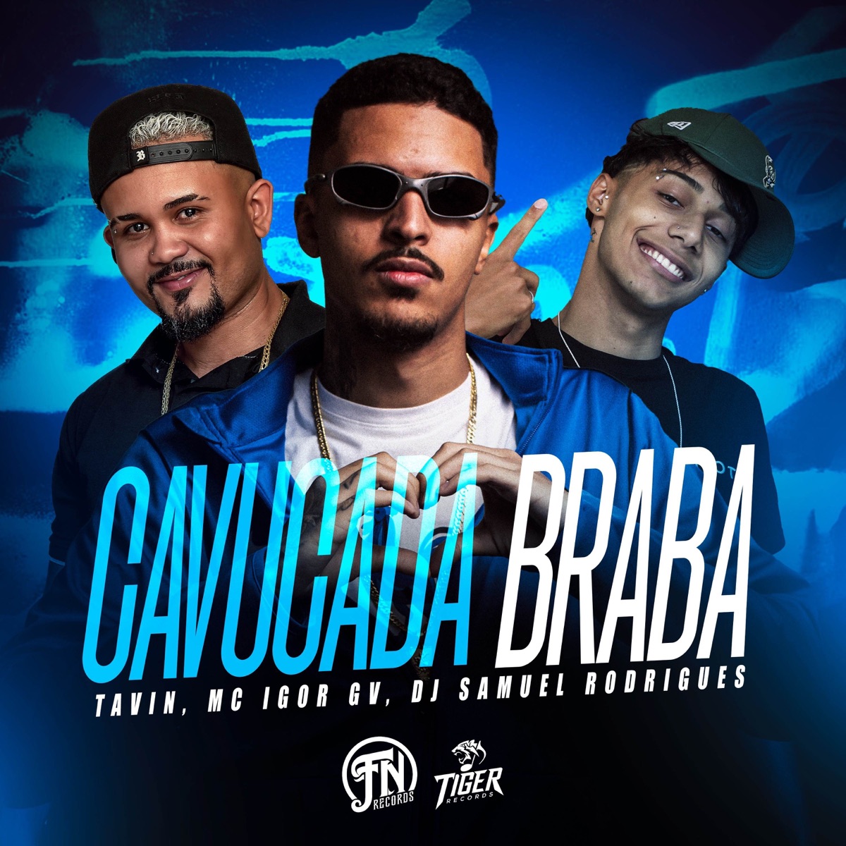 Cavucada Braba - Single by Mc Tavin, Dj Samuel Rodrigues & Mc Igor Gv album cover
