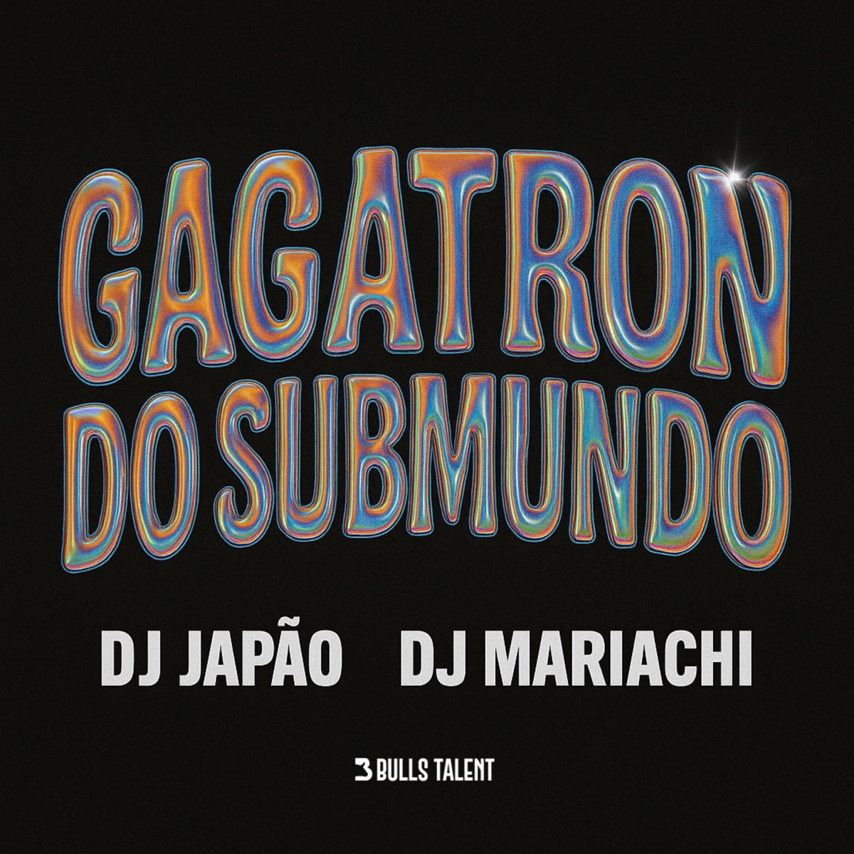 GAGATRON DO SUBMUNDO - Single by DJ Japão & DJ MARIACHI album cover