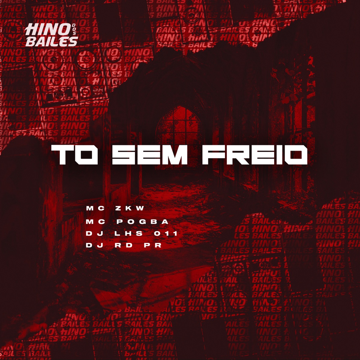 To Sem Freio - Single by MC ZKW, MC Pogba, DJ LHS 011 & DJ RD PR album cover