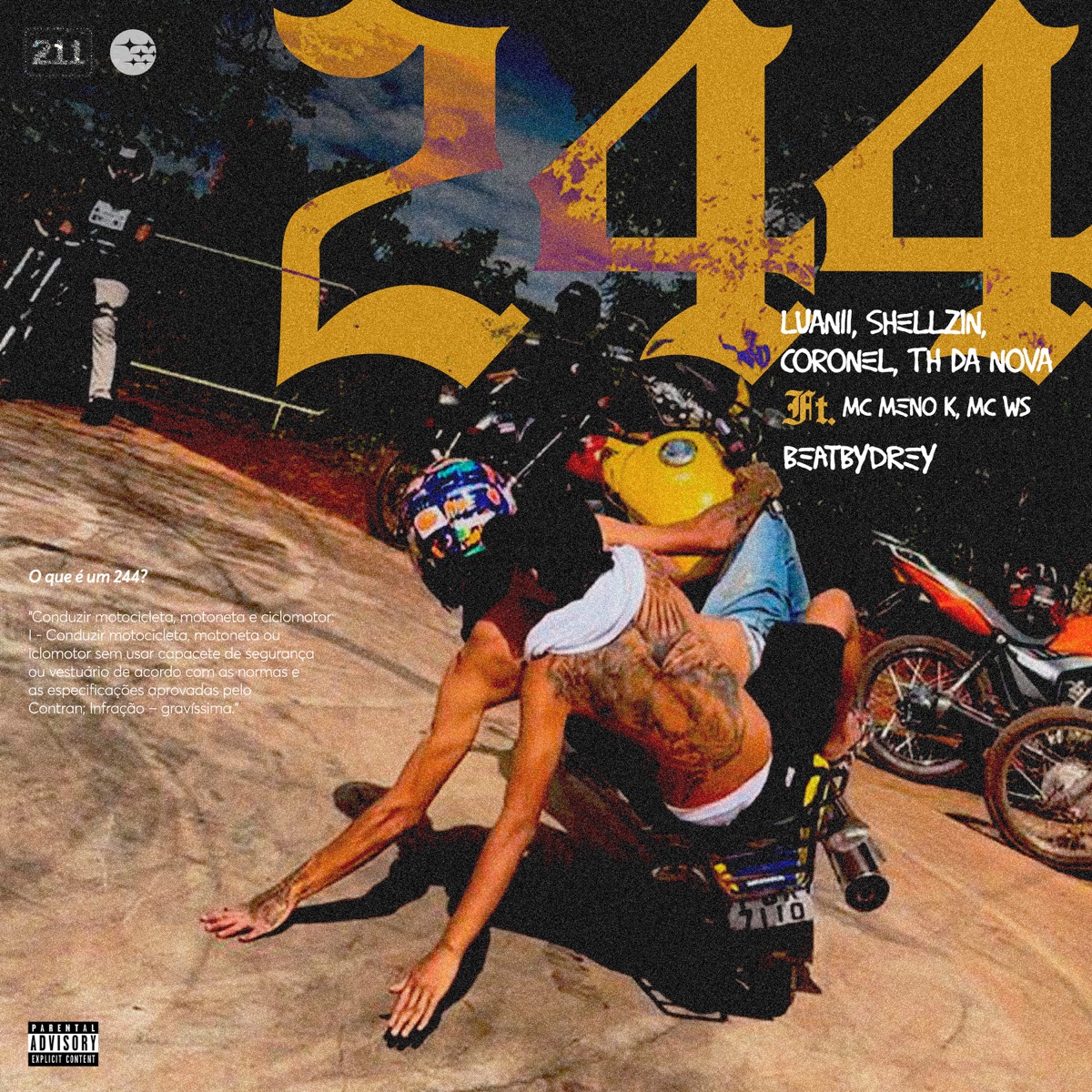 244 (feat. CoroneL, Shellzin, TH Da Nova, 211 & MC Neguin WS) - Single by Luan11, BeatByDrey & MC Meno K album cover
