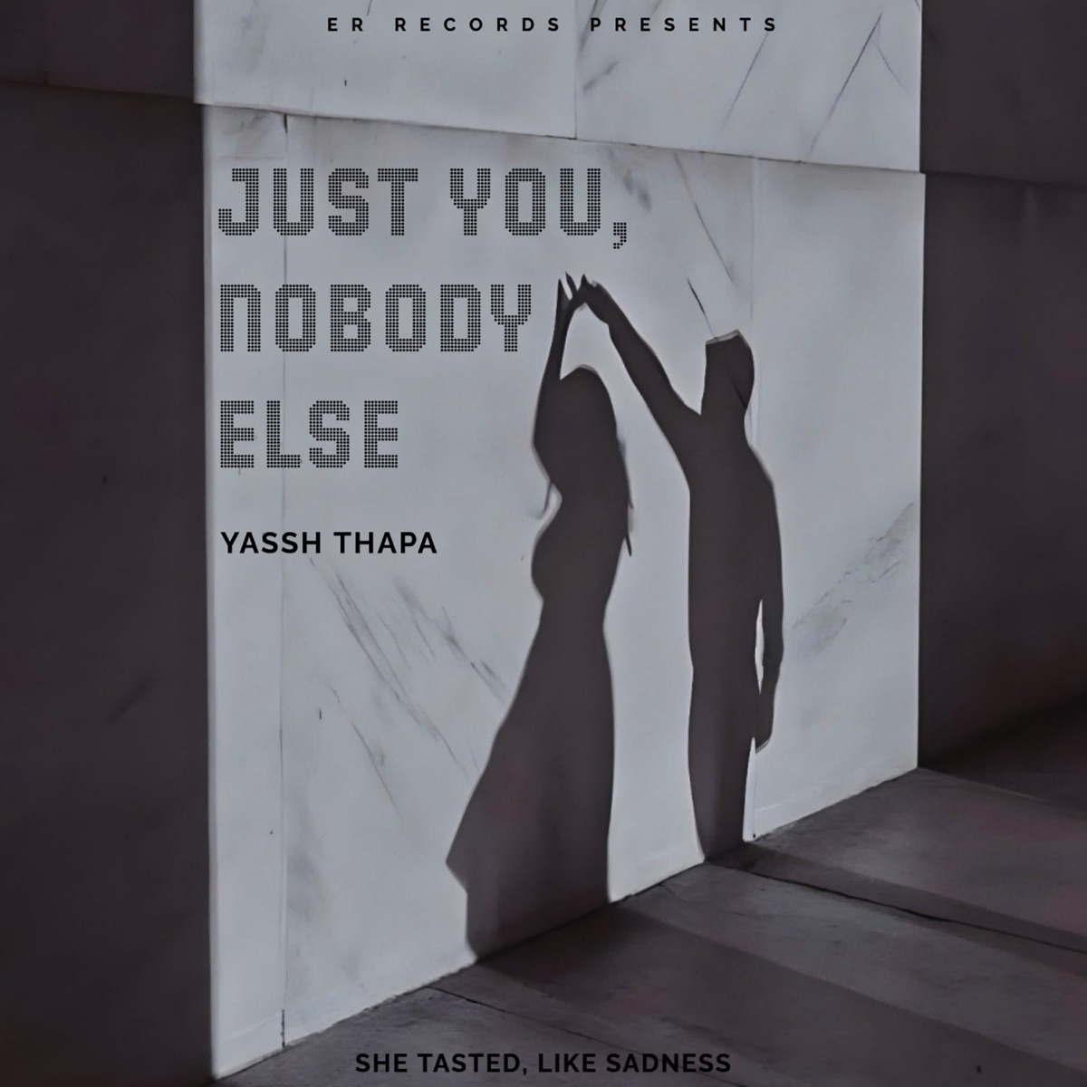 Just You, Nobody Else - Single by Yassh Thapa album cover