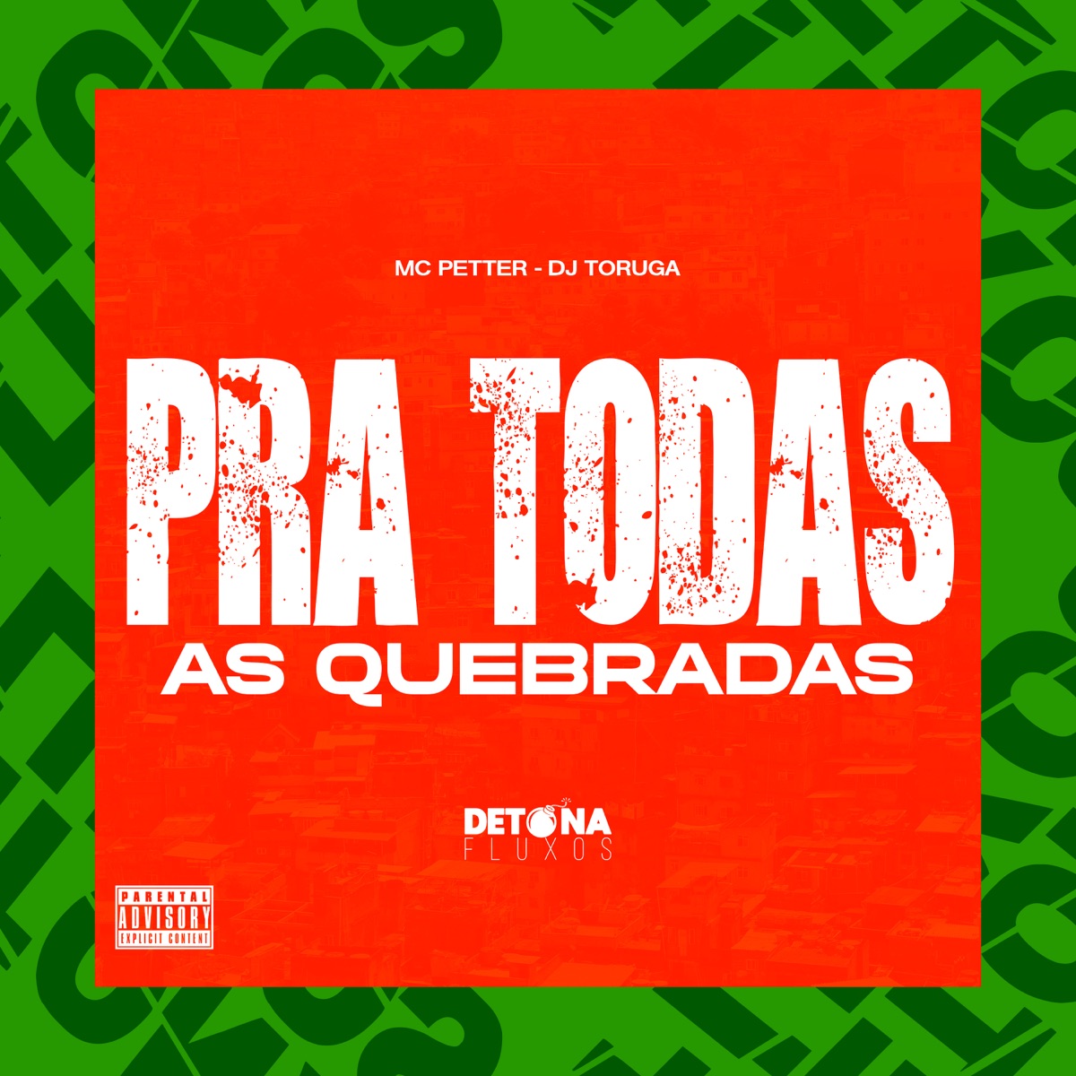 Pra Todas as Quebradas - Single by MC Petter & Dj Toruga album cover