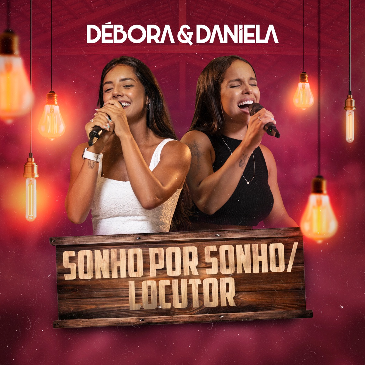Sonho Por Sonho / Locutor (Ao Vivo) - Single by Débora & Daniela album cover
