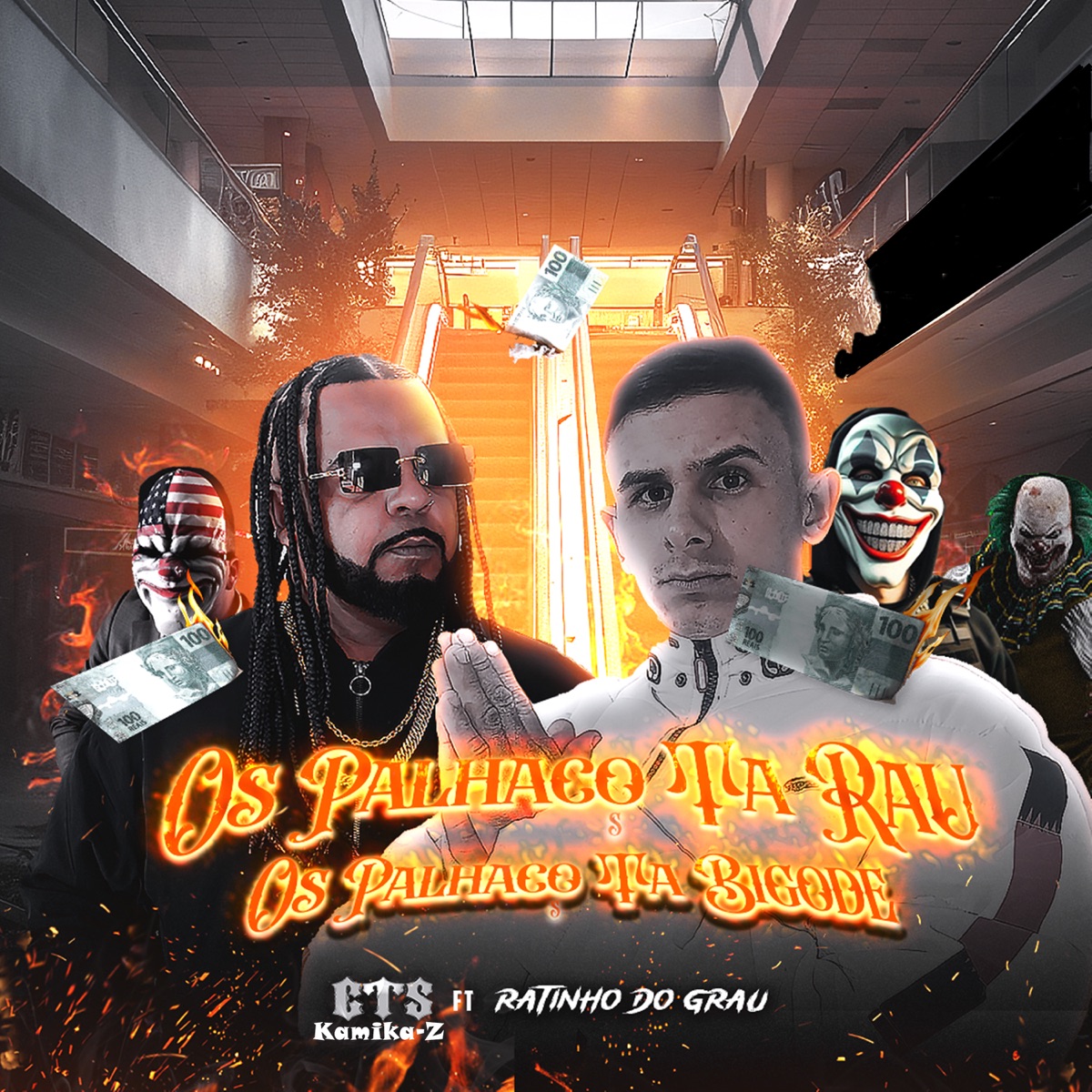 Os Palhaço Ta Rau os Palhaço Ta Bigode (feat. Ratinho do Grau) - Single by CTS Kamika-Z album cover