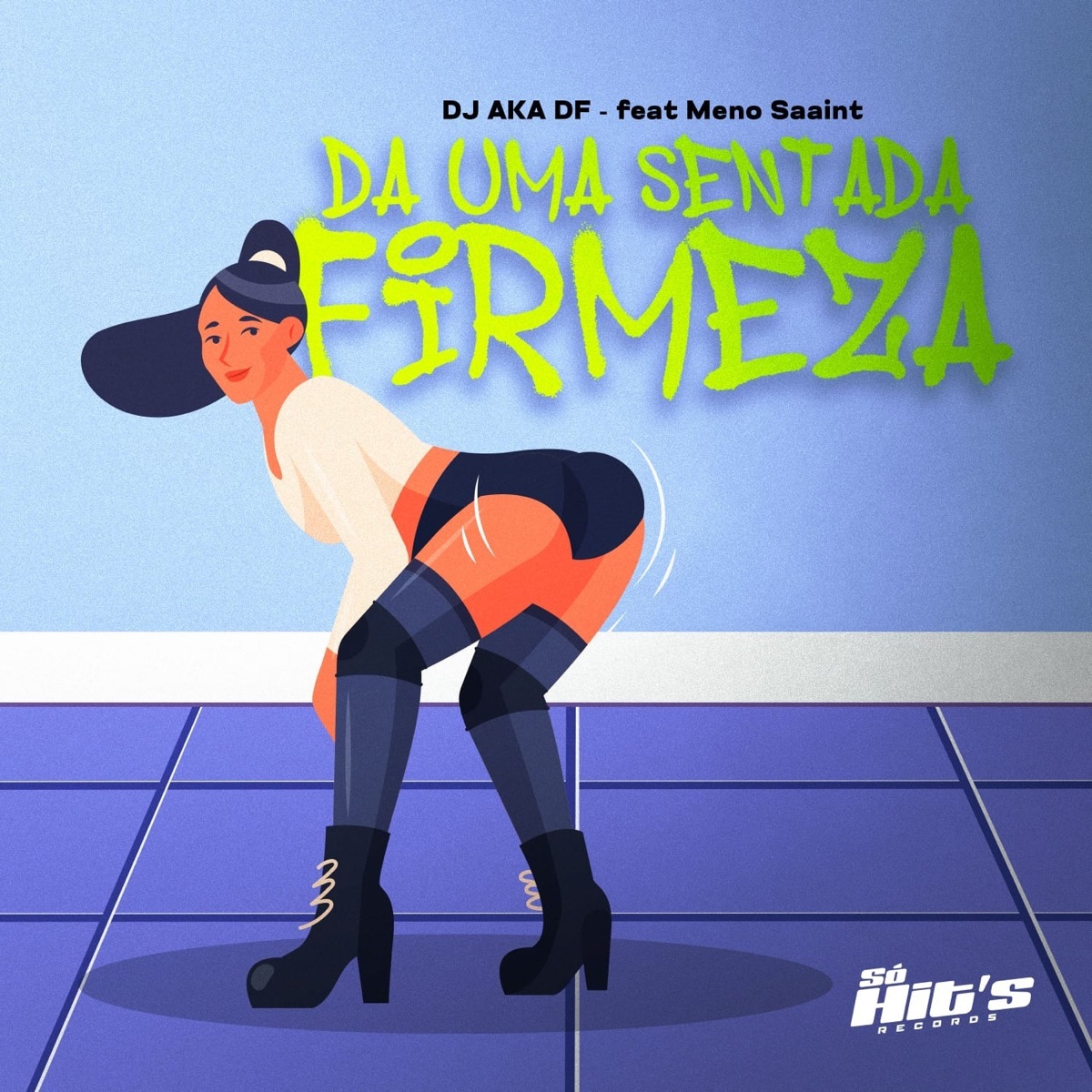 Da Uma Sentada Firmeza (feat. Meno Saaint) - Single by Dj Aka Df album cover