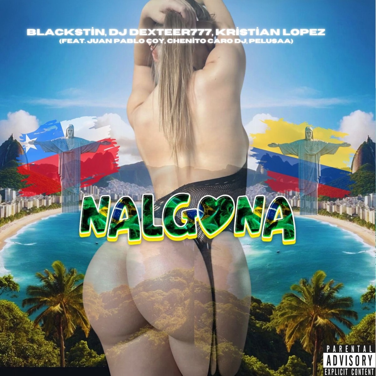 Nalgona (Radio Edit) (feat. Juan Pablo Coy, Chenito Caro Dj, Pelusaa) - Single by Blackstin, Dj Dexteer777 & Kristian Lopez album cover