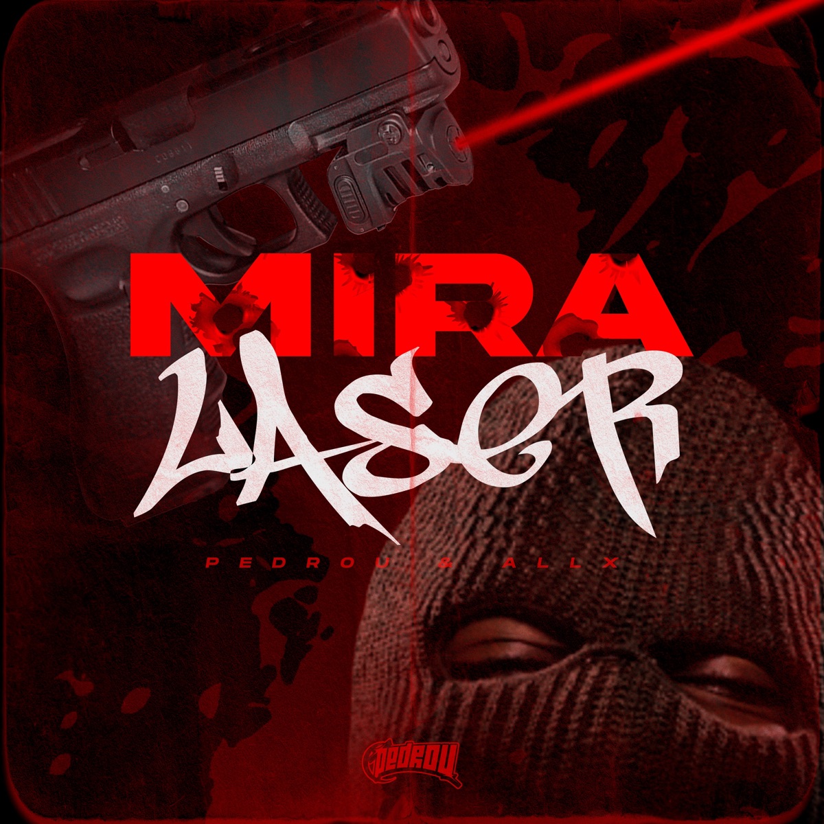 Mira Laser - Single by Pedrou & AllX album cover