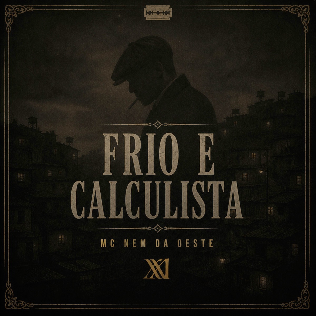 FRIO E CALCULISTA - Single by 21 Produtora, Mc Nem da Oeste & Prod Lozer album cover
