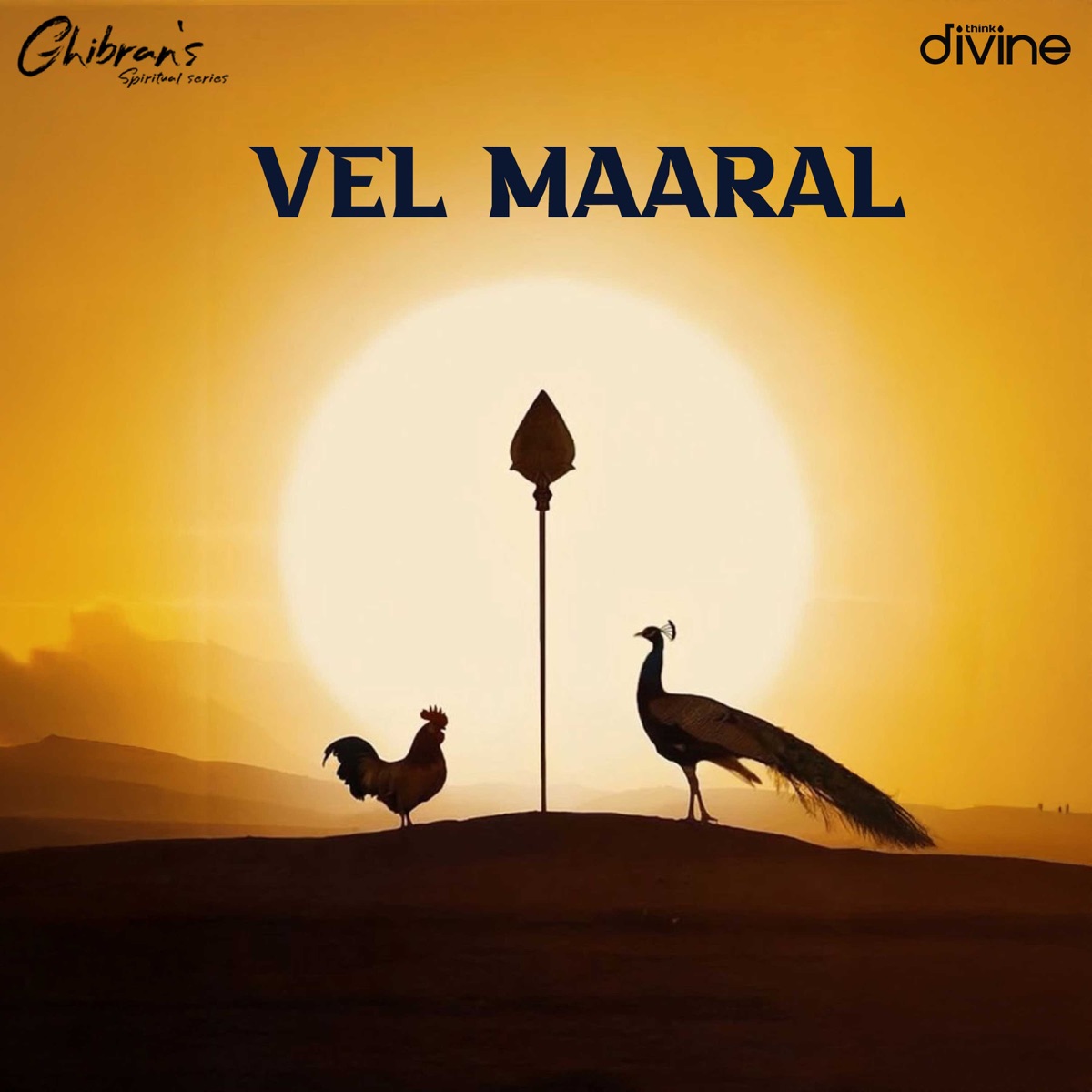 Vel Maaral (From "Ghibran's Spiritual Series") - EP by Ghibran & Gold Devaraj album cover
