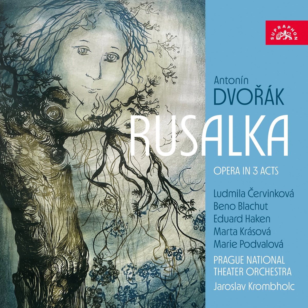 Dvořák: Rusalka. Opera in 3 Acts by Ludmila Červinková, Jaroslav Krombholc & Prague National Theatre Orchestra album cover