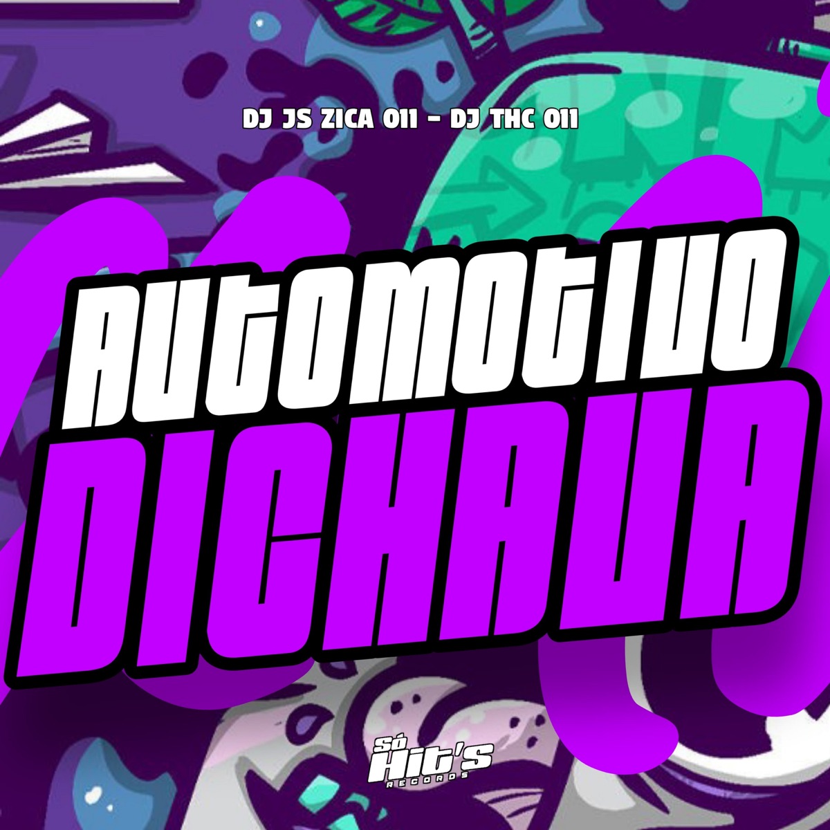 Automotivo Dichava - Single by DJ JS ZICA011 & DJ THC 011 album cover